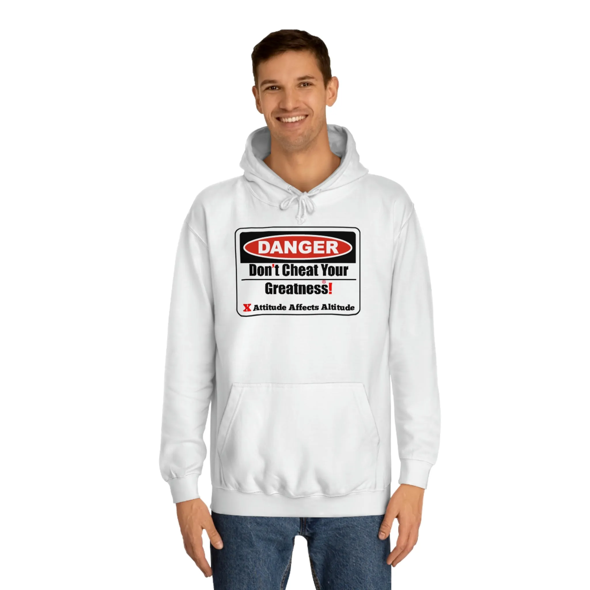 Don't Cheat Your Greatness College Hoodie