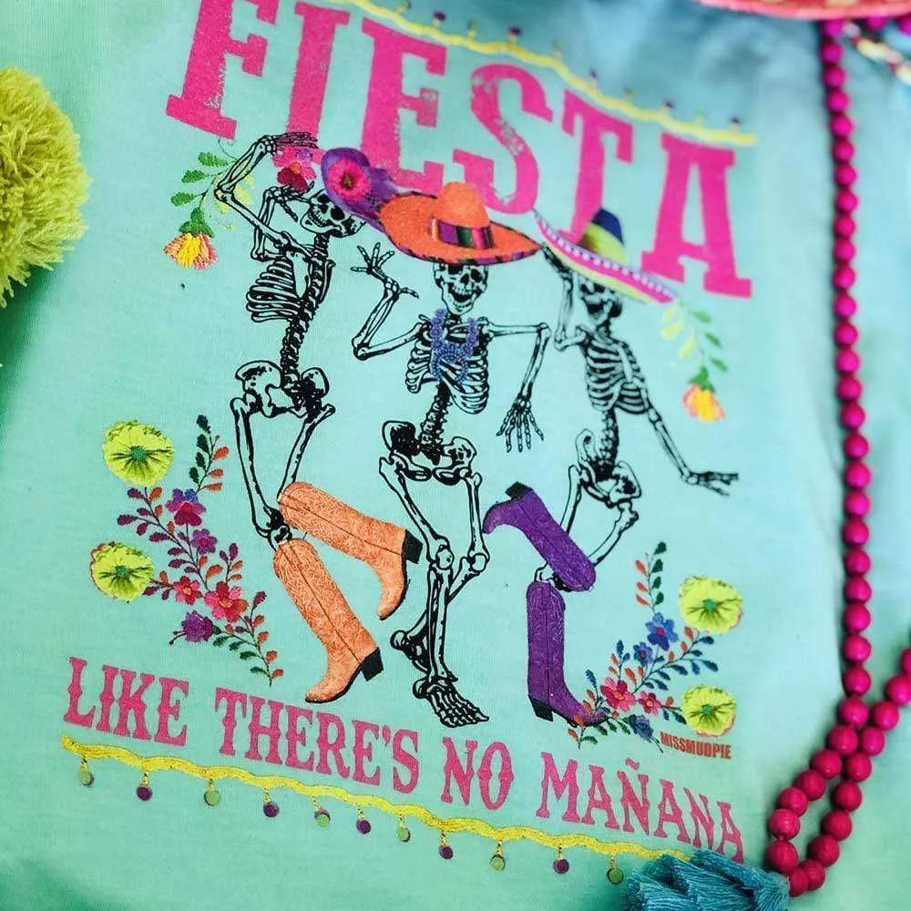 FIESTA Like There Is No Manana Cinco De Mayo Graphic Tee (made 2 order) LC