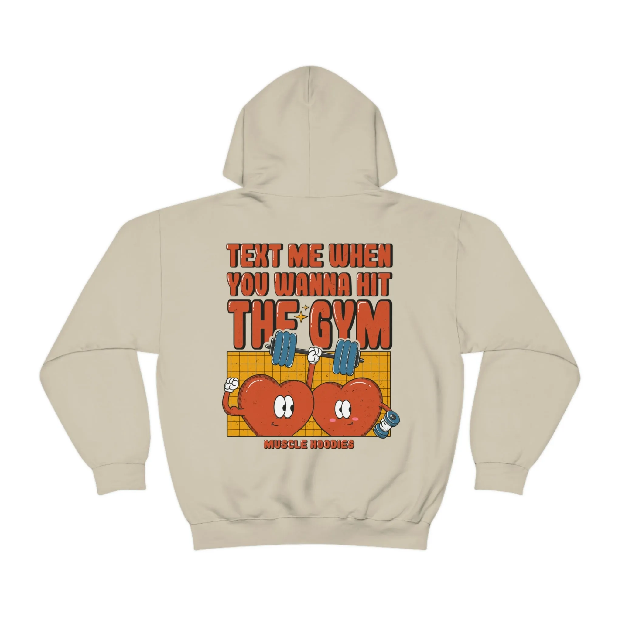 TEXT ME WHEN YOU WANNA HIT THE GYM  -HOODIE